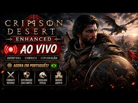 Crimson Desert Enhanced AO VIVO | Finalmente em Português! | PS5 Pro