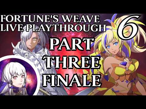 Fire Emblem Fortune's Weave Live Playthrough! - Day 27 (Part 3 - Episode 6 - Hard Classic)